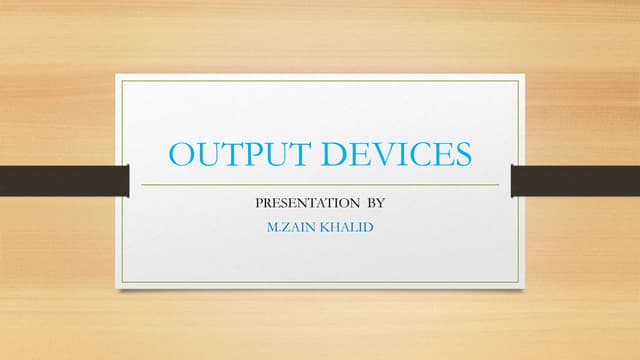 Output devices 6 things