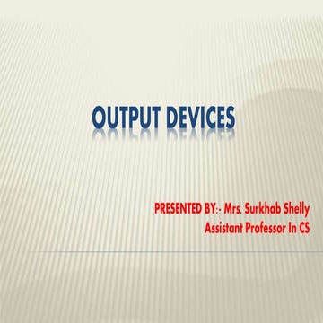 Output devices | PPT