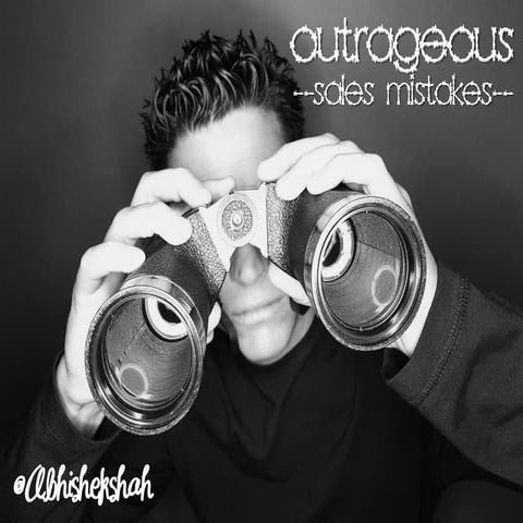 Outrageous Sales Mistakes
