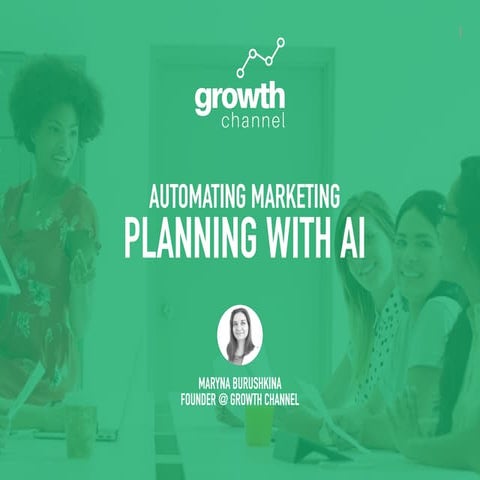 Automate your marketing planning with AI - Growth Channel at Outranking Summit