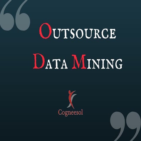 Outsource Data Mining And Its Benefits