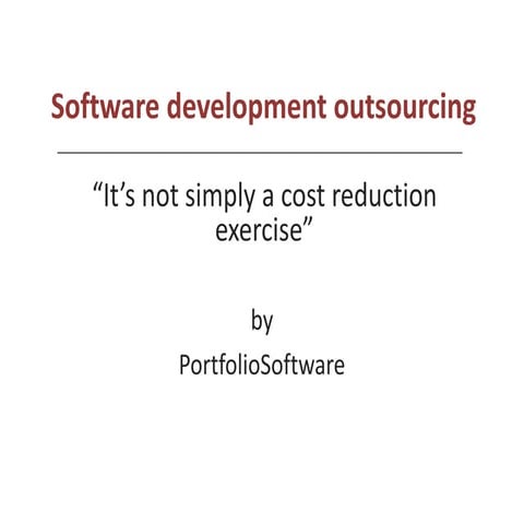 Outsource software development for the right reasons