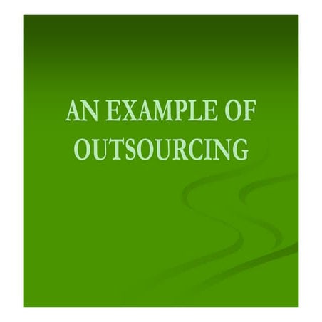 An Example of Outsourcing: CIPSA
