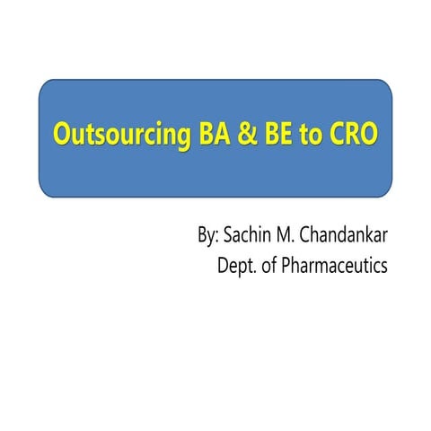 Outsourcing BA and BE to CRO