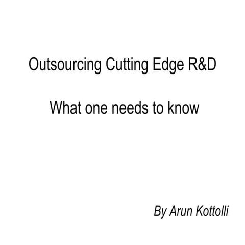 Outsourcing Cutting Edge R&D