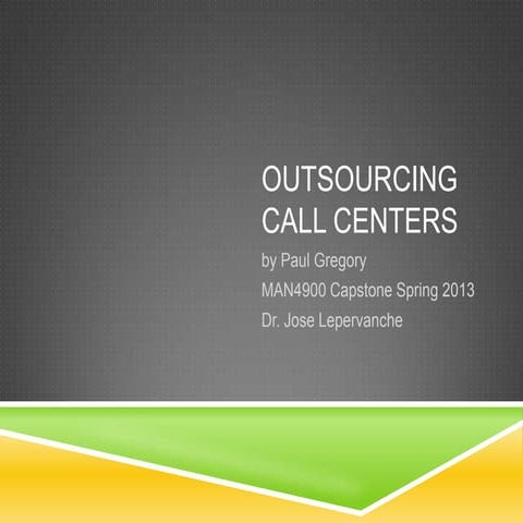 Outsourcing call centers powerpoint