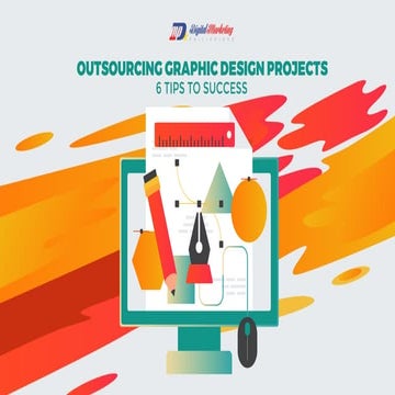 Outsourcing Graphic Design Projects - 6 Tips to Success