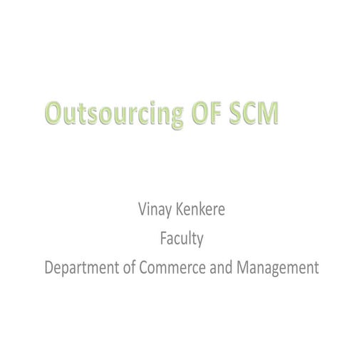 Outsourcing of Supply Chain Management 
