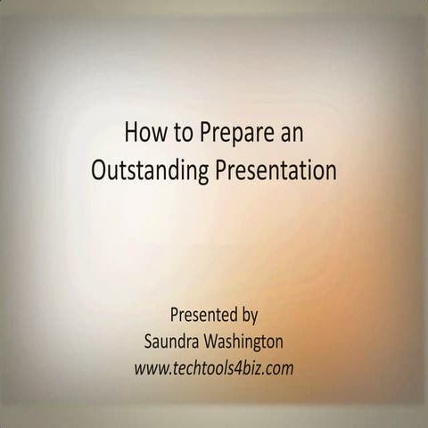 How to Create an Outstanding Presentation