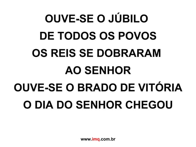 Ouve-se o júbilo | PPT