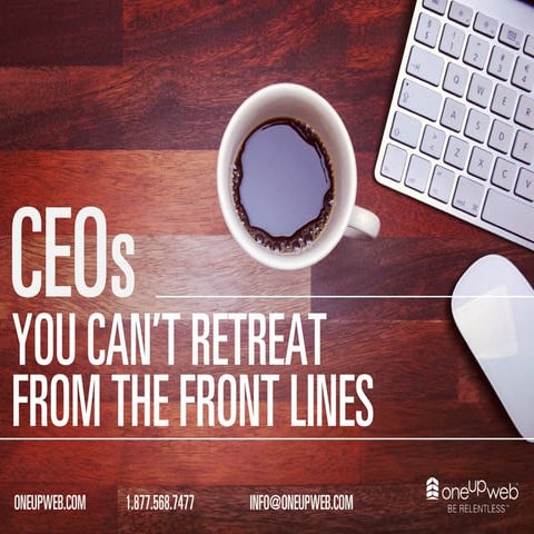 CEOs :: Stay On The Front Lines