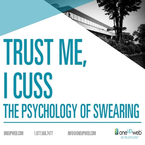 Trust Me, I Cuss: Swearing & Its Place in Business Leadership | Oneupweb