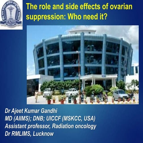 Role  and Side effects of Ovarian Function Suppression in Breast Cancer