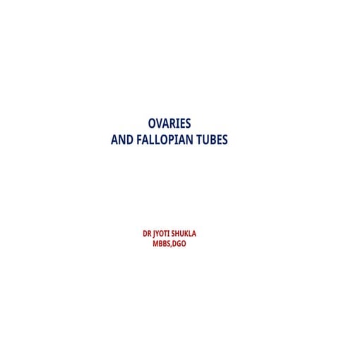OVARIES and fallopian tube anatomy and ohysiology