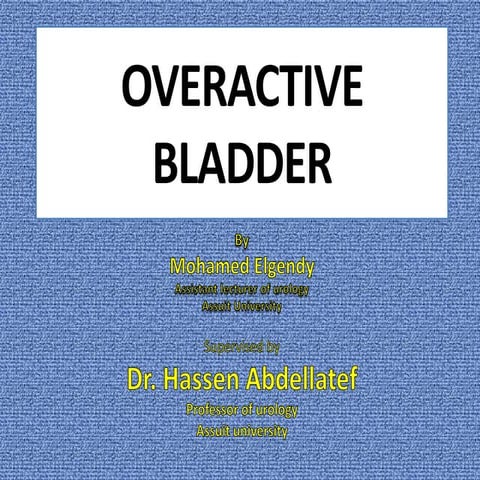 Overactive bladder