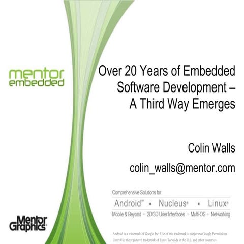 Over 20 years of embedded software development   a third way emerges