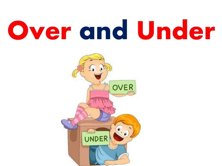 Over and under