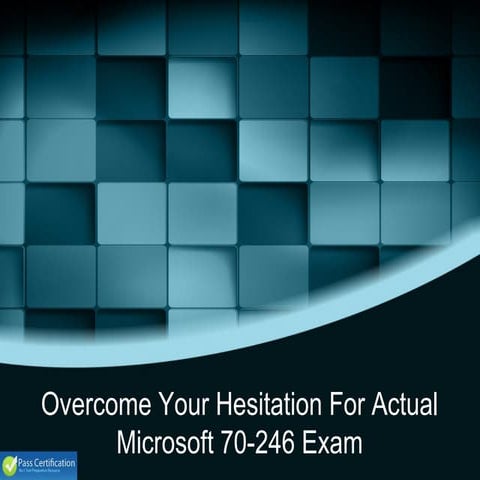 Pass4sure 70-246 Exam Dumps | PPT