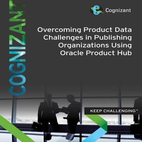 Overcoming Product Data challenges in Publishing Organizations Using Oracle P...