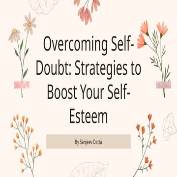 Overcoming Self-Doubt: Strategies to Boost Your Self-Esteem