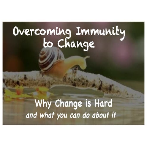 CAJ 022-Jay Packlick-Overcoming Immunity to Change