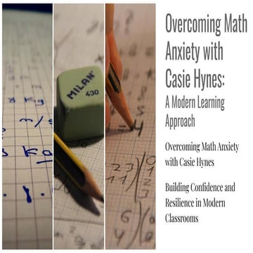 Overcoming Math Anxiety with Casie Hynes A Modern Learning Approach.pdf