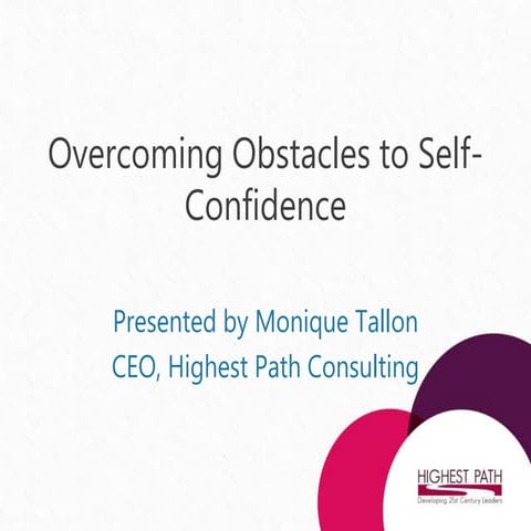 Overcoming Obstacles to Self Confidence Presented Highest Path Consulting