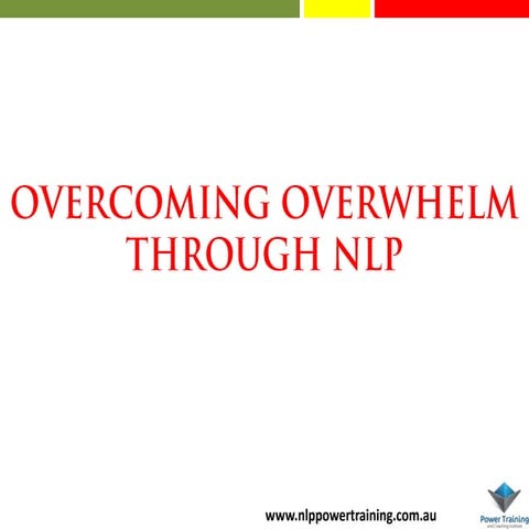 Overcoming Overwhelm Through NLP