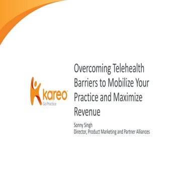Overcoming Telehealth Barriers to Mobilize Your Practice and Maximize Revenue