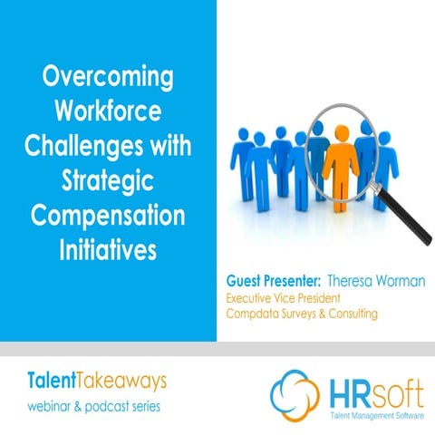 Overcoming Workforce Challenges with Strategic Compensation Initiatives 