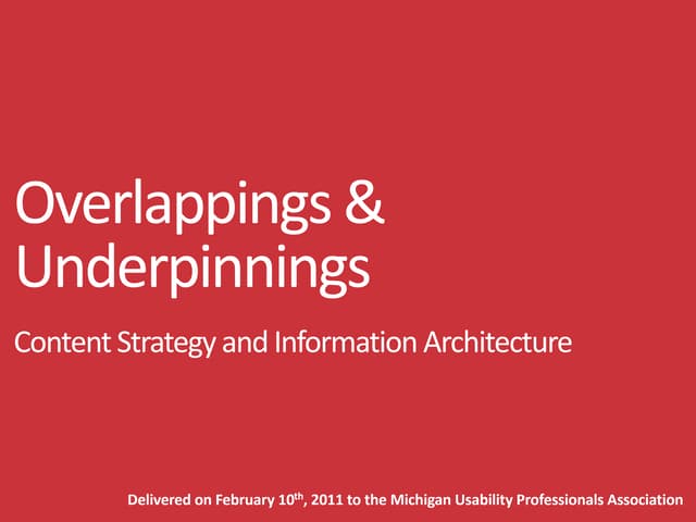 Overlappings and Underpinnings - Content Strategy and Information Architecture