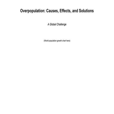 Overpopulation_Detailed_Presentation.pdf