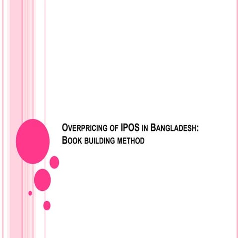 Overpricing of IPOS in Bangladesh: Book building method