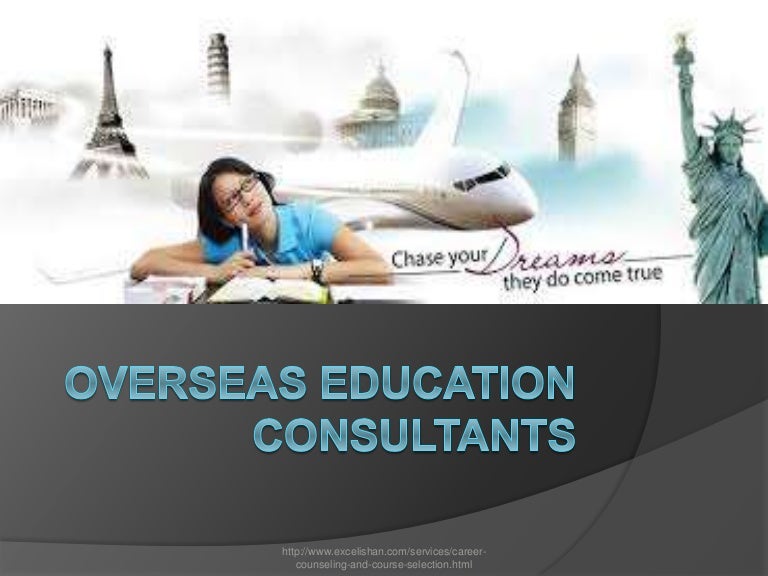 Overseas education consultants ppt