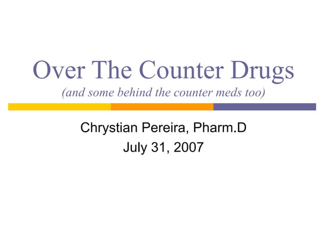 Which Of The Following Is True About Over-the-counter Drugs Over The Counter Drugs | PPT