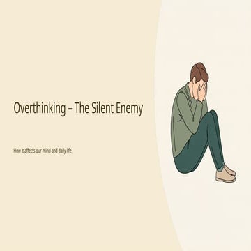 The Art of not Overthinking. .pptx