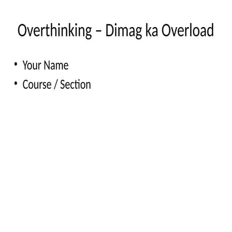 Overthinking_Presentation.pptx it manage overthinking | PPTX