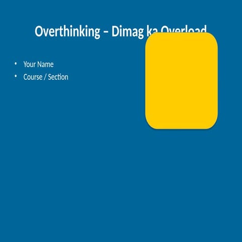 Overthinking_Presentation.pptx it manage overthinking | PPTX