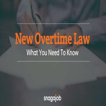 The New Overtime Regulation: What You Need To Know
