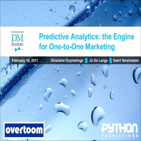 Predictive Analytics: the Engine for One-to-One Marketing