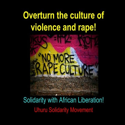 Overturn the Culture of Violence and Rape