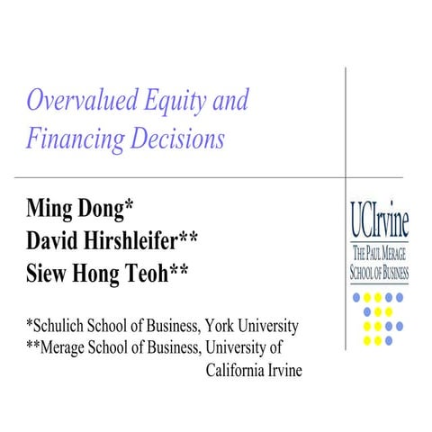 Overvalued equity & financing decisions (presentation slides)