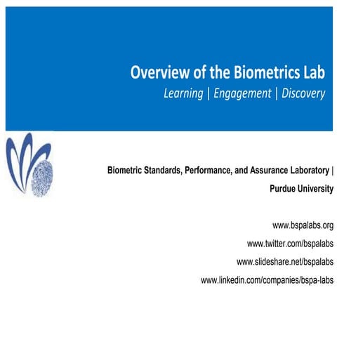 Overview of the Biometrics Lab at Purdue
