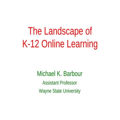 Bridgewater Academy - The Landscape of K-12 Online Learning