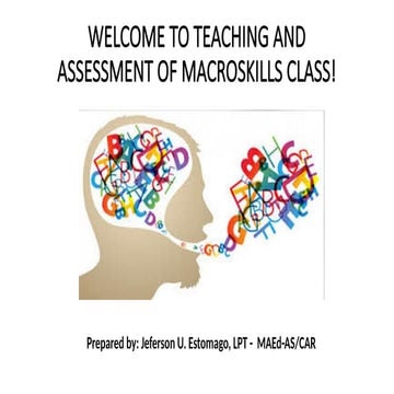 OVERVIEW of teaching and assessment of macro skills