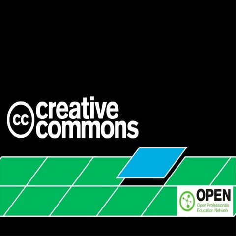 Overview: Creative Commons (OPEN Kick-off)