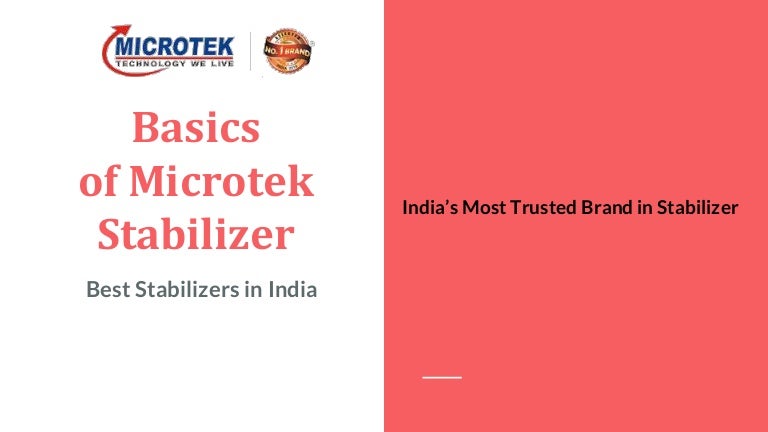 Overview of Microtek Stabilizer