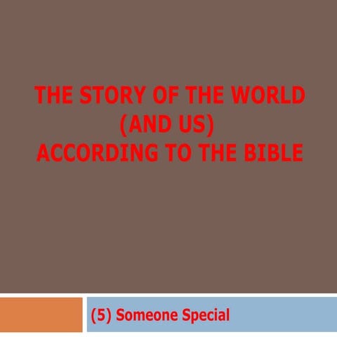 Overview of The Bible (5) Someone Special Is Killed
