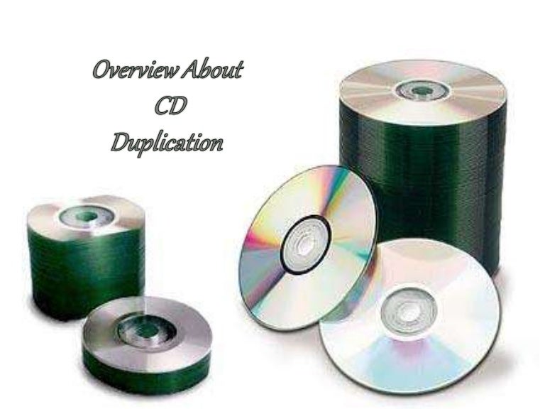 Overview about CD Duplication