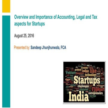 Overview and importance of accounting, legal and tax aspects for startups - S...